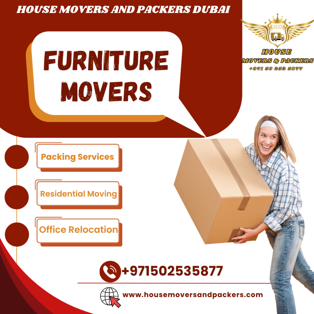 Furniture Movers – Professional & Reliable Relocation Services by House Movers and Packers Dubai furniture movers