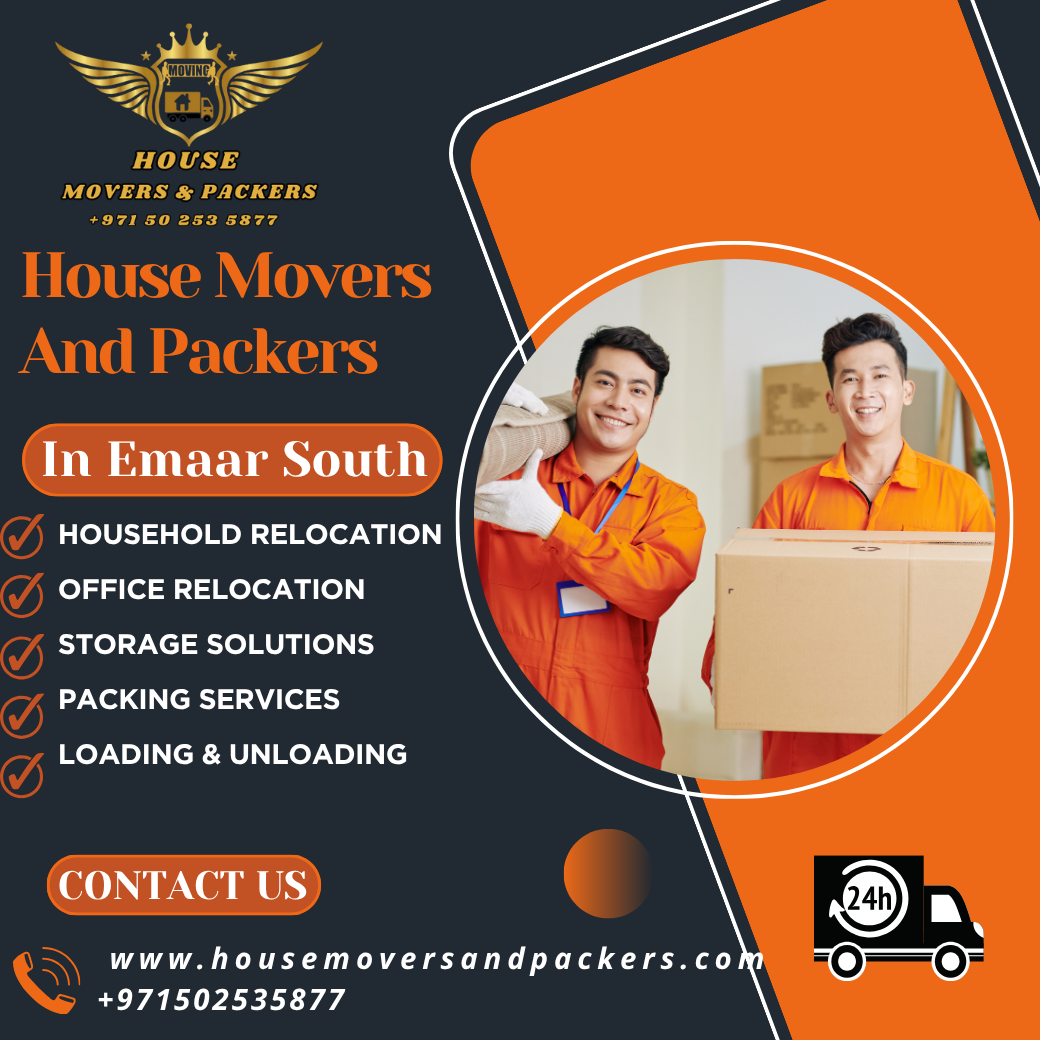 House Movers And Packers In Emaar South | Reliable Moving Professionals House Movers And Packers In Emaar South