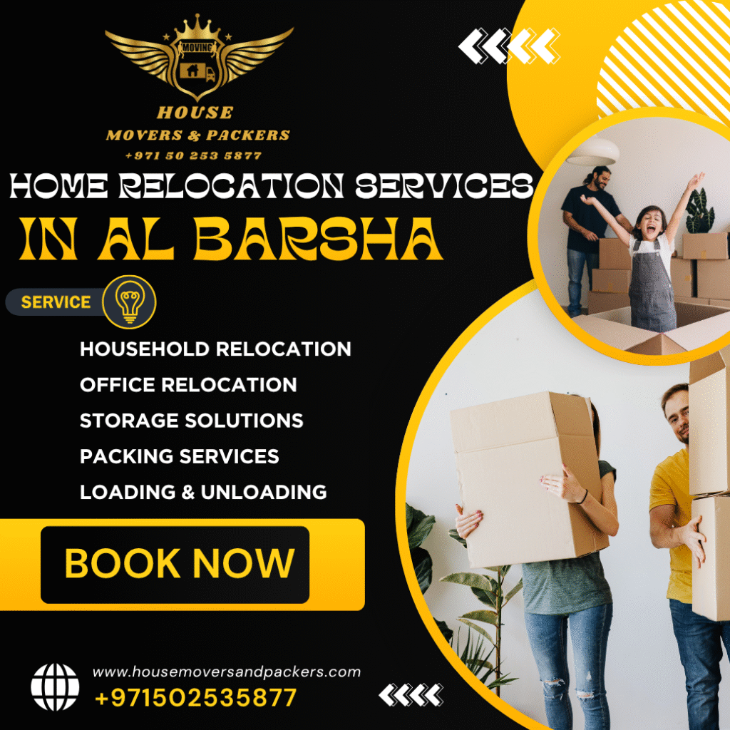 Home Relocation Services In Al Barsha | +971502535877 home relocation services in al barsha