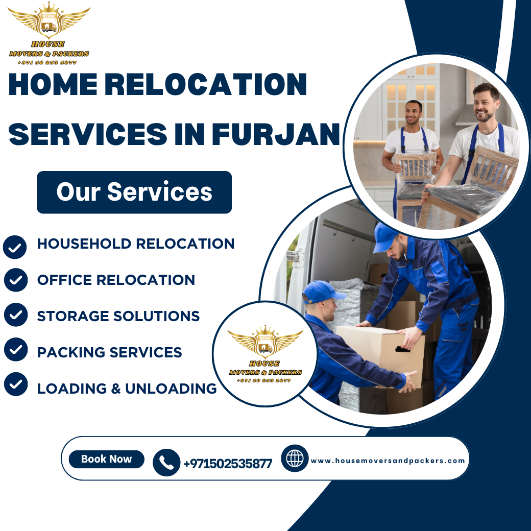 home relocation services in furjan. .